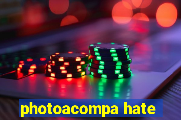 photoacompa hate